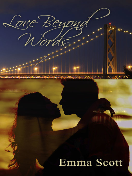 Title details for Love Beyond Words, City Lights Book I by Emma Scott - Available